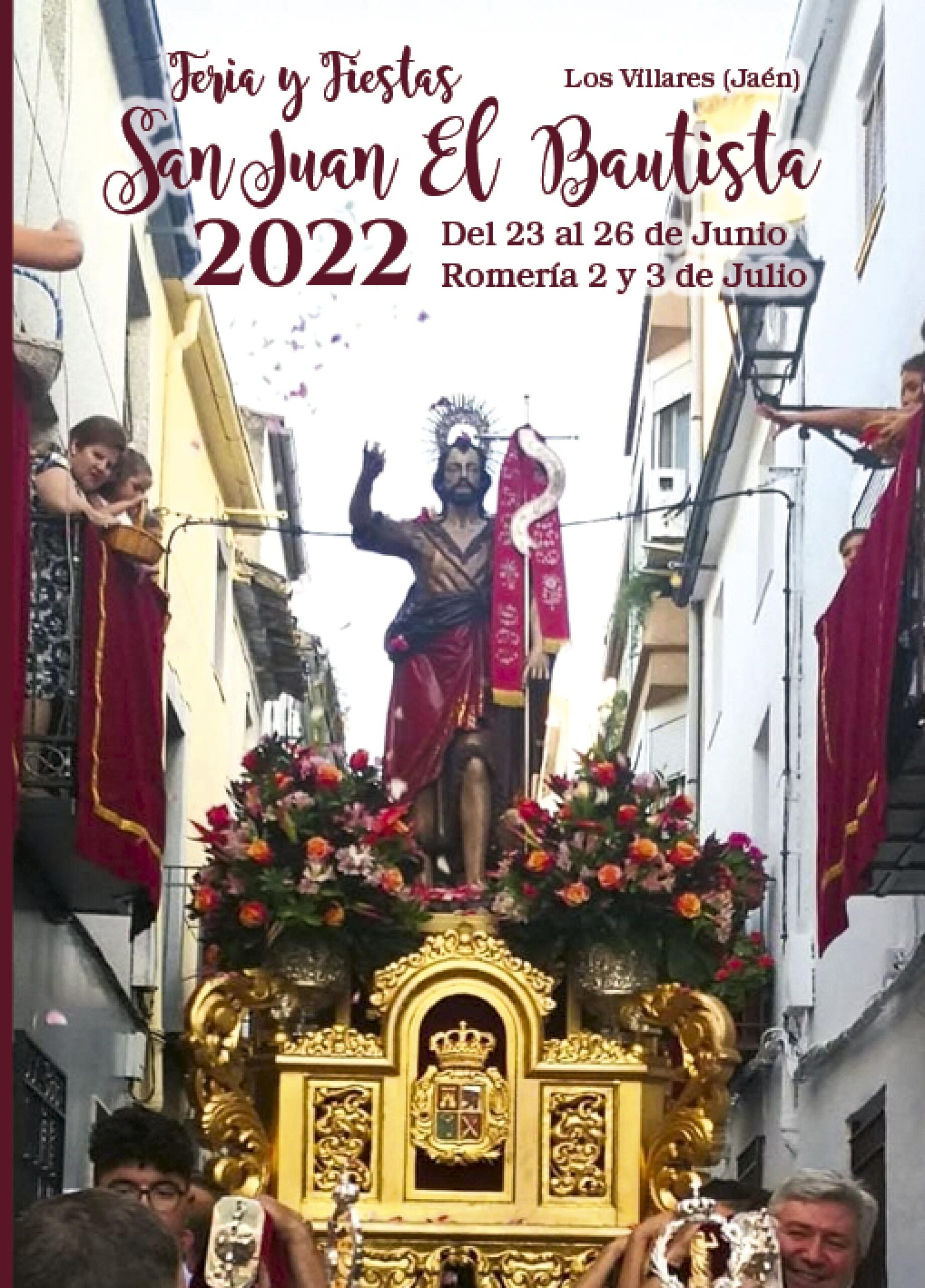 Feria y Fiestas en honor a San Juan Bautista 2022 Los Villares